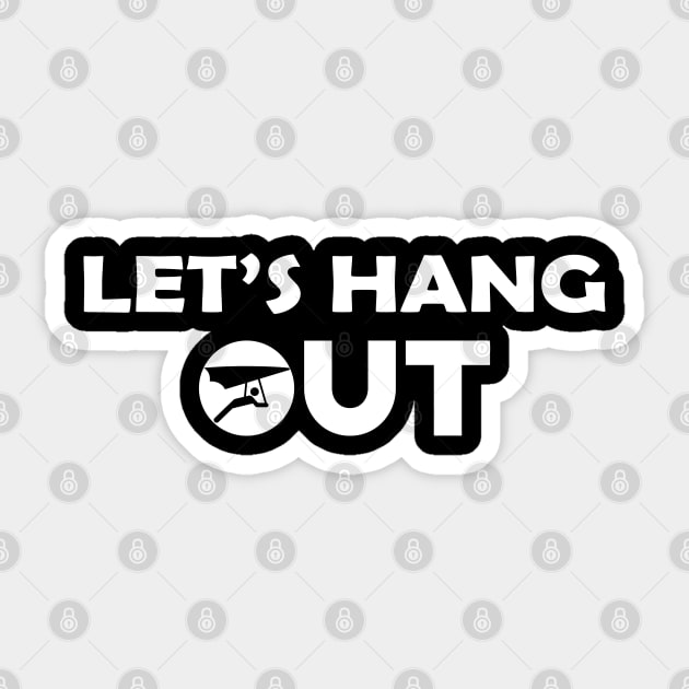 Hang Glider - Let's hang out Sticker by KC Happy Shop